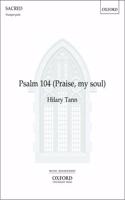 Psalm 104 (Praise, my soul)