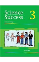 Science Success: Level 3: Pupils' Book 3