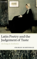 Latin Poetry and the Judgement of Taste