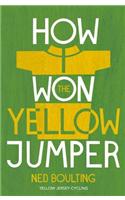How I Won the Yellow Jumper