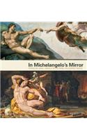 In Michelangelo's Mirror