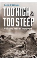 Too High and Too Steep