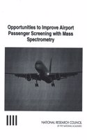 Opportunities to Improve Airport Passenger Screening with Mass Spectrometry
