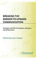 Breaking the Barrier to Upward Communication