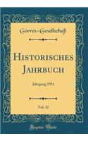 Historisches Jahrbuch, Vol. 32: Jahrgang 1911 (Classic Reprint)