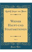 Wiener Haupt-Und Staatsaktionen, Vol. 2 (Classic Reprint)