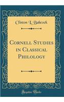 Cornell Studies in Classical Philology (Classic Reprint)