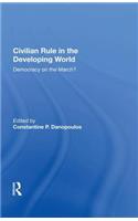 Civilian Rule in the Developing World