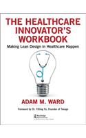 Healthcare Innovator's Workbook