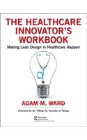 The Healthcare Innovator's Workbook