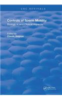Controls of Serm Motility: Biological and Clinical Aspects(Routledge Revivals)