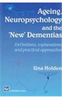 Ageing and the New Dementias