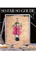 So Far So Goude