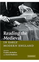 Reading the Medieval in Early Modern England