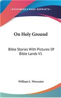 On Holy Ground