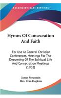 Hymns Of Consecration And Faith