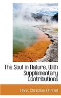 The Soul in Nature, with Supplementary Contributions
