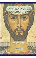Nostradamus' Warning
