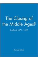 Closing of the Middle Ages?