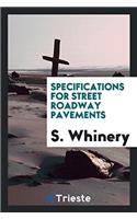 Specifications for Street Roadway Pavements