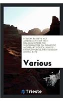 Federal Reserve Act Amendments of 1977: Hearing Before the Subcommittee on Domestic Monetary Policy, ninety-fifth congress, first session on H.R. 6273