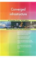 Converged infrastructure A Complete Guide - 2019 Edition