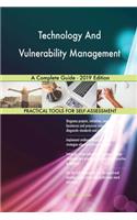 Technology And Vulnerability Management A Complete Guide - 2019 Edition