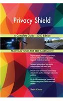 Privacy Shield A Complete Guide - 2020 Edition
