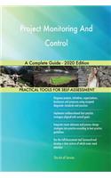 Project Monitoring And Control A Complete Guide - 2020 Edition