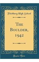 The Boulder, 1942 (Classic Reprint)