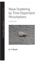 Wave Scattering by Time-Dependent Perturbations