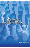 Weaving Self-Evidence