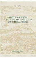 Kings in Calderon: A Study in Characterization and Political Theory