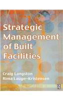 Strategic Management of Built Facilities