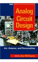 Analog Circuit Design: Art, Science and Personalities