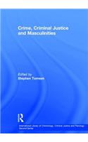 Crime, Criminal Justice and Masculinities