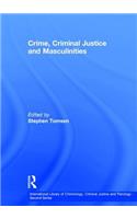 Crime, Criminal Justice and Masculinities