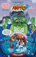 The Galactic Quests of Captain Zepto: Special Christmas Issue