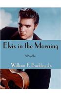 Elvis in the Morning Lib/E