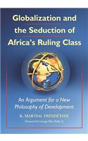 Globalization and the Seduction of Africa's Ruling Class