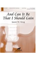 And Can It Be That I Should Gain