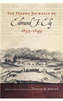 The Ojibwe Journals of Edmund F. Ely, 1833-1849