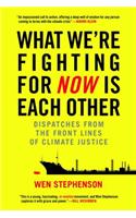 What We're Fighting for Now Is Each Other