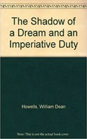 The Shadow of a Dream and An Imperative Duty