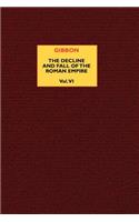 The Decline and Fall of the Roman Empire (vol. 6)