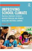 Improving School Climate: Practical Strategies to Reduce Behavior Problems and Promote Social and Emotional Learning