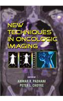New Techniques in Oncologic Imaging
