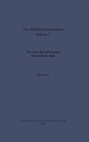 Two Early Dynastic houses: living with the dead (Abu Salabikh Excavations, Volume 5 Part II)