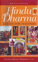 Explaining Hindu Dharma: Guide for Teachers