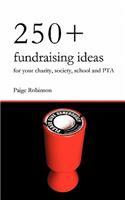 250+ Fundraising Ideas for Your Charity, Society, School and PTA